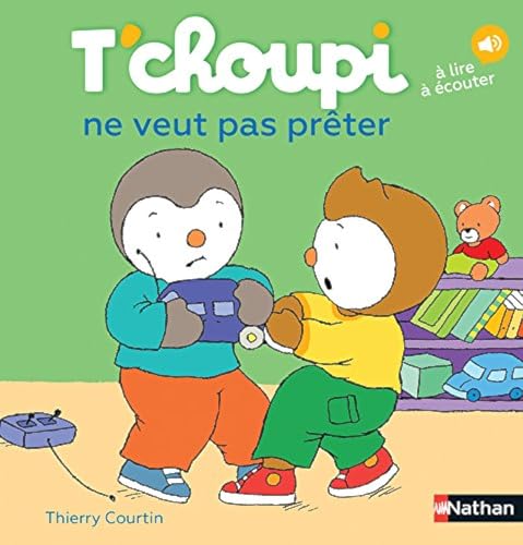 T'choupi, l'ami des petits Tome 2 - T'choupi ne veut pas prêter