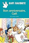 Gafi raconte - Bon anniversaire, Gafi ! (French Edition)