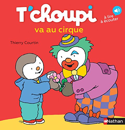 T'choupi, l'ami des petits Tome 26 - T'choupi va au cirque