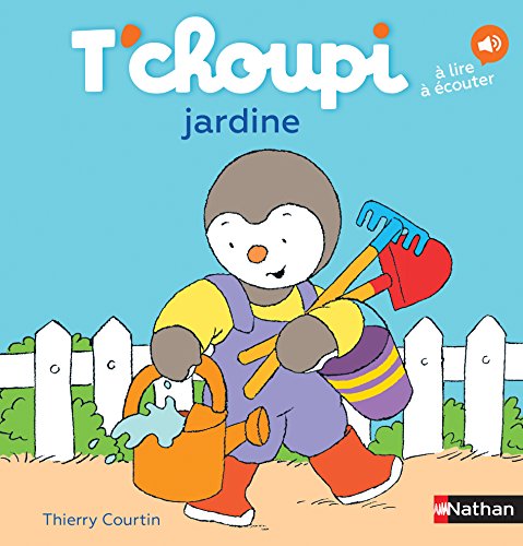 T'choupi, l'ami des petits Tome 4 - T'choupi jardine
