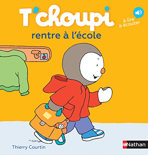 T'choupi, l'ami des petits Tome 14 - T'choupi rentre à l'école