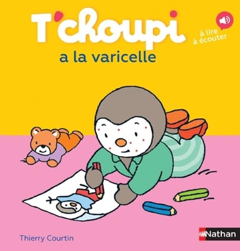 T'choupi, l'ami des petits Tome 47 - T'choupi a la varicelle