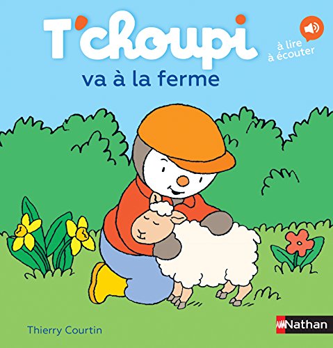 T'choupi, l'ami des petits Tome 55 - T'choupi va à la ferme