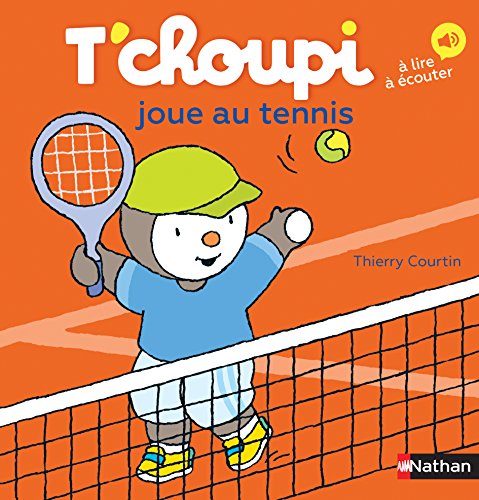 T'choupi, l'ami des petits Tome 59 - T'choupi joue au tennis