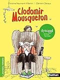 Clodomir Mousqueton   Adapt%C3%A9 Aux Enfants Dys Ou Dyslexiques   D%C3%A8s 7 Ans