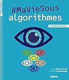 Ma Vie Sous Algorithmes   D%C3%A8s 13 Ans