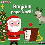 Bonjour P%C3%A8re No%C3%ABl !   Livre Anim%C3%A9 Kididoc D%C3%A8s 1 An