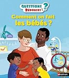 Comment On Fait Les Bbs Questionsrponses Doc Ds 5 Ans 36