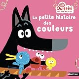 La Petite Histoire Des Couleurs Ouistiti Fait Rire Les Petits Ds 18 Mois