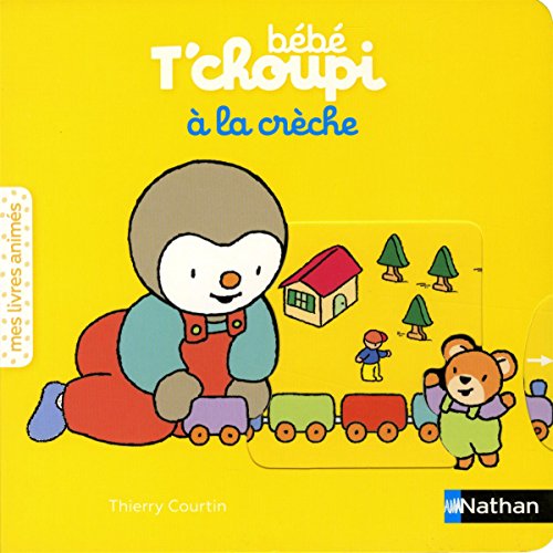 Bébé T'choupi - A la crèche