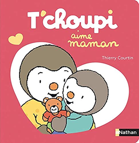 T'choupi, l'ami des petits - T'choupi aime maman