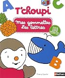 T'choupi : Mes Gommettes   Les Lettres   D%C3%A8s 3 Ans