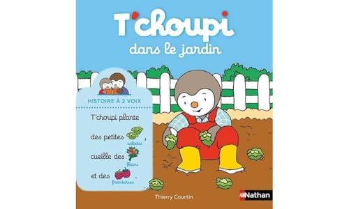 T'choupi, l'ami des petits - T'choupi dans le jardin