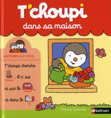 T'choupi, l'ami des petits - T'choupi dans sa maison