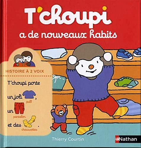 T'choupi, l'ami des petits - T'choupi a de nouveaux habits