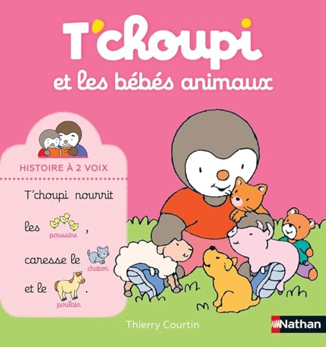 T'choupi, l'ami des petits - T'choupi et les bébés animaux