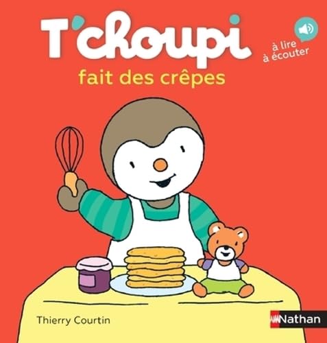 T'choupi, l'ami des petits Tome 68 - T'choupi fait des crêpes