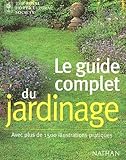Le Guide Complet Du Jardinage