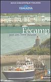 Fécamp, port des Terre-Neuvas