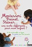 Montessori, Freinet, Steiner : Une %C3%A9cole Diff%C3%A9rente Pour Mon Enfant 