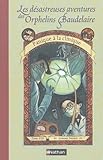 Les Dsastreuses Aventures Des Orphelins Baudelaire Tome 8 Panique La Clinique