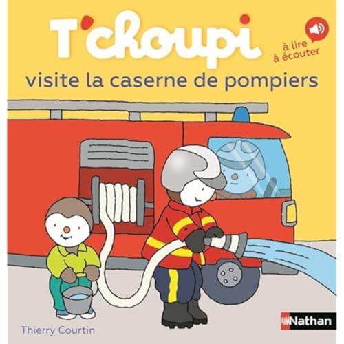 T'choupi, l'ami des petits Tome 80 - T'choupi visite la caserne de pompiers