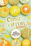 Les filles au chocolat; 10. Coeur citron