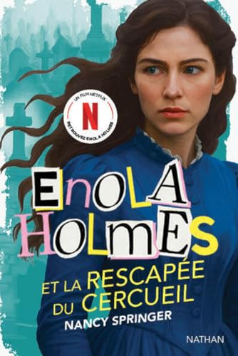 Couverture de Enola Holmes — La rescapée du cercueil final