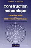 Construction Mecanique Manuel Pratique Pour Dessinateurs Et Techniciens