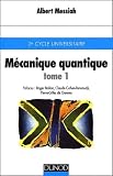 Mcanique Quantique Tome 1
