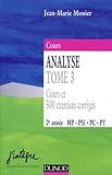 Cours Analyse Tome 3 Cours Et 500 Exercices Corrigs 2e Anne Mp Psi Pc Pt