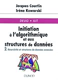 Initiation %C3%A0 L'algorithmique Et Aux Structures De Donn%C3%A9es, Tome 2