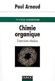 Chimie Organique : Exercices R%C3%A9solus De Premier Cycle Universitaire