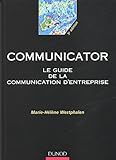 Communicator : Le Guide De La Communication D'entreprise