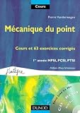 Cours De Physique Avec Cdrom Mcanique Du Point 1re Anne Mpsi Pcsi Ptsi Cours Et 63 Exercices Corrigs