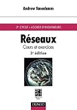 R%C3%A9seaux : Cours Et Exercices De 2e Cycle, %C3%A9coles D'ing%C3%A9nieurs, 3e %C3%A9dition