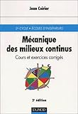 M%C3%A9canique Des Milieux Continus : Cours Et Exercices Corrig%C3%A9s