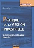 Pratique De La Gestion Industrielle Organisation Mthodes Et Outils