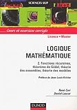 Logique Math%C3%A9matique, Tome 2 : Fonctions R%C3%A9cursives, Th%C3%A9or%C3%A8me De G%C3%B6del, Th%C3%A9orie Des Ensembles, Th%C3%A9orie Des Mod%C3%A8les