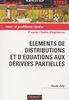 Éléments de distributions et d'équations aux dérivées partielles: cours et problèmes résolus