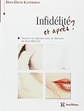 L'infid%C3%A9lit%C3%A9 Et Apr%C3%A8s 