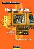 Home Studio : Produire Un Disque Chez Soi