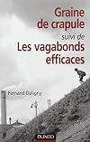 Graine de crapule suivi de "Les Vagabonds efficaces"