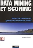 Data Mining Et Scoring : Bases De Donn%C3%A9es Et Gestion De La Relation Client