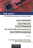 Aide M%C3%A9moire %C3%A9lectricit%C3%A9   %C3%A9lectronique De Commande Et De Puissance   %C3%A9lectrotechnique