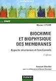 Biochimie Et Biophysique Des Membranes   2%C3%A8me %C3%A9dition   Aspects Structuraux Et Fonctionnels