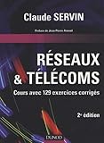 R%C3%A9seaux & T%C3%A9l%C3%A9coms : Cours Avec 129 Exercices Corrig%C3%A9s