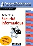 Tout Sur La S%C3%A9curit%C3%A9 Informatique : Comprendre Les Menaces Pour Mieux S'en Prot%C3%A9ger