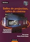 Salles de projection, salles de cinéma - Conception, réalisation, exploitation