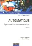 Automatique : Syst%C3%A8mes Lin%C3%A9aires Et Continus   2%C3%A8me %C3%A9dition   Syst%C3%A8mes Lin%C3%A9aires Et Continus